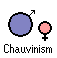 [Chauvinism]